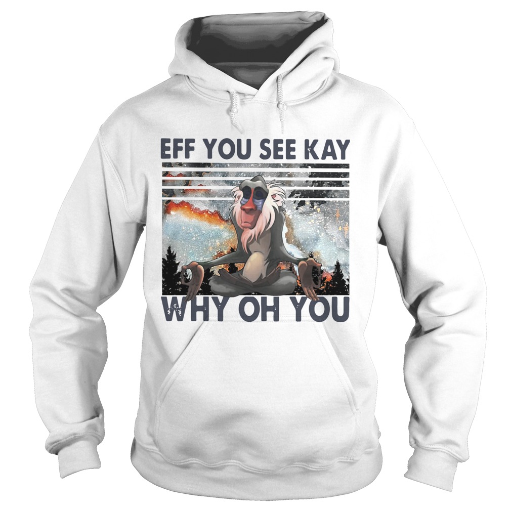 Rafiki Eff You See Kay Why Oh You Vintage Hoodie