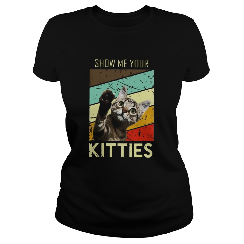 Show Me Your Kitties  Classic Ladies