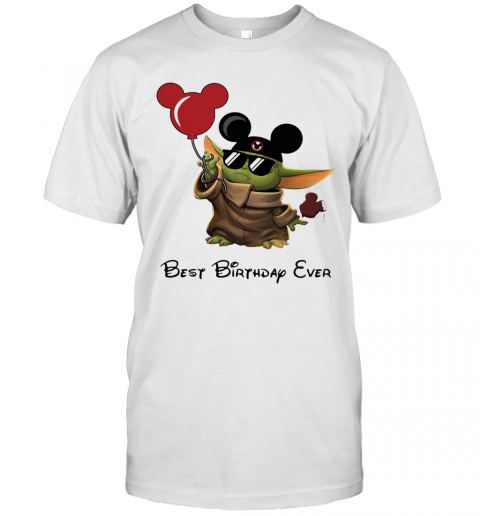 Star Wars Baby Yoda Holding Balloon Mickey Mouse Best Birthday Ever T-Shirt