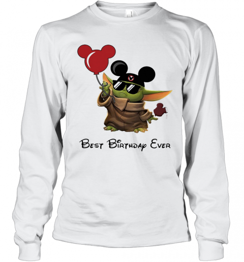 Star Wars Baby Yoda Holding Balloon Mickey Mouse Best Birthday Ever T-Shirt Long Sleeved T-shirt 