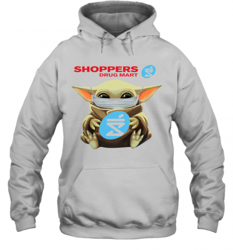 Star Wars Baby Yoda Hug Shoppers Drug Mart Mask Covid 19 T-Shirt Unisex Hoodie