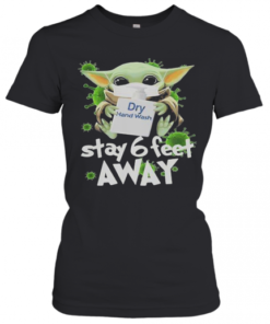 Star Wars Baby Yoda Mask Hug Dry Hand Wash Stay 6 Feet Away Covid 19 T-Shirt Classic Women's T-shirt