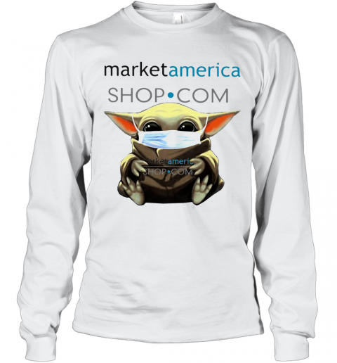 Star Wars Baby Yoda Mask Hug Market America Shop.Com T-Shirt Long Sleeved T-shirt 