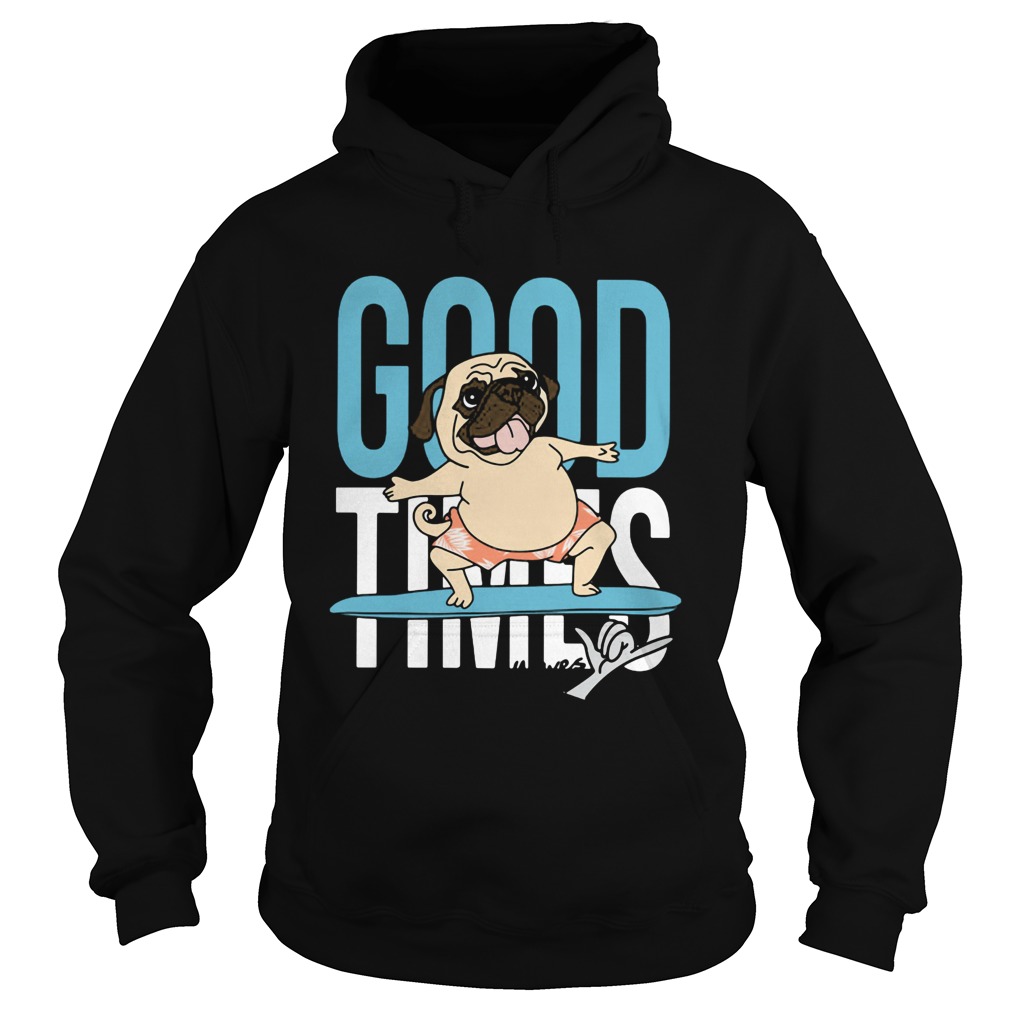 Surf bulldog good times Hoodie