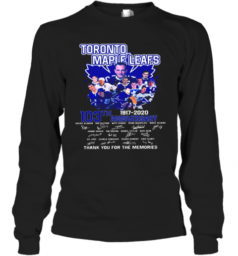 Toronto Maple Leafs 103Th Anniversary 1917 2020 Signature T-Shirt Long Sleeved T-shirt 