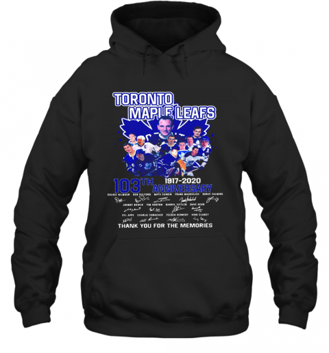 Toronto Maple Leafs 103Th Anniversary 1917 2020 Signature T-Shirt Unisex Hoodie