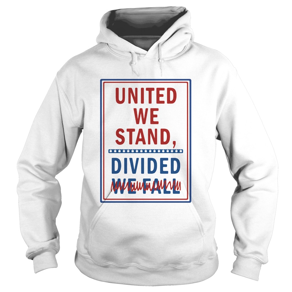 United we stand divided we fall  Hoodie