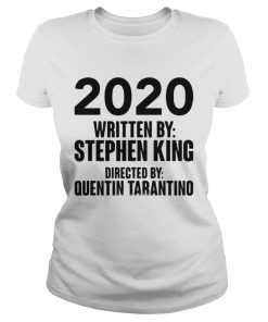 2020 written by stephen king directed by quentin tarantino  Classic Ladies