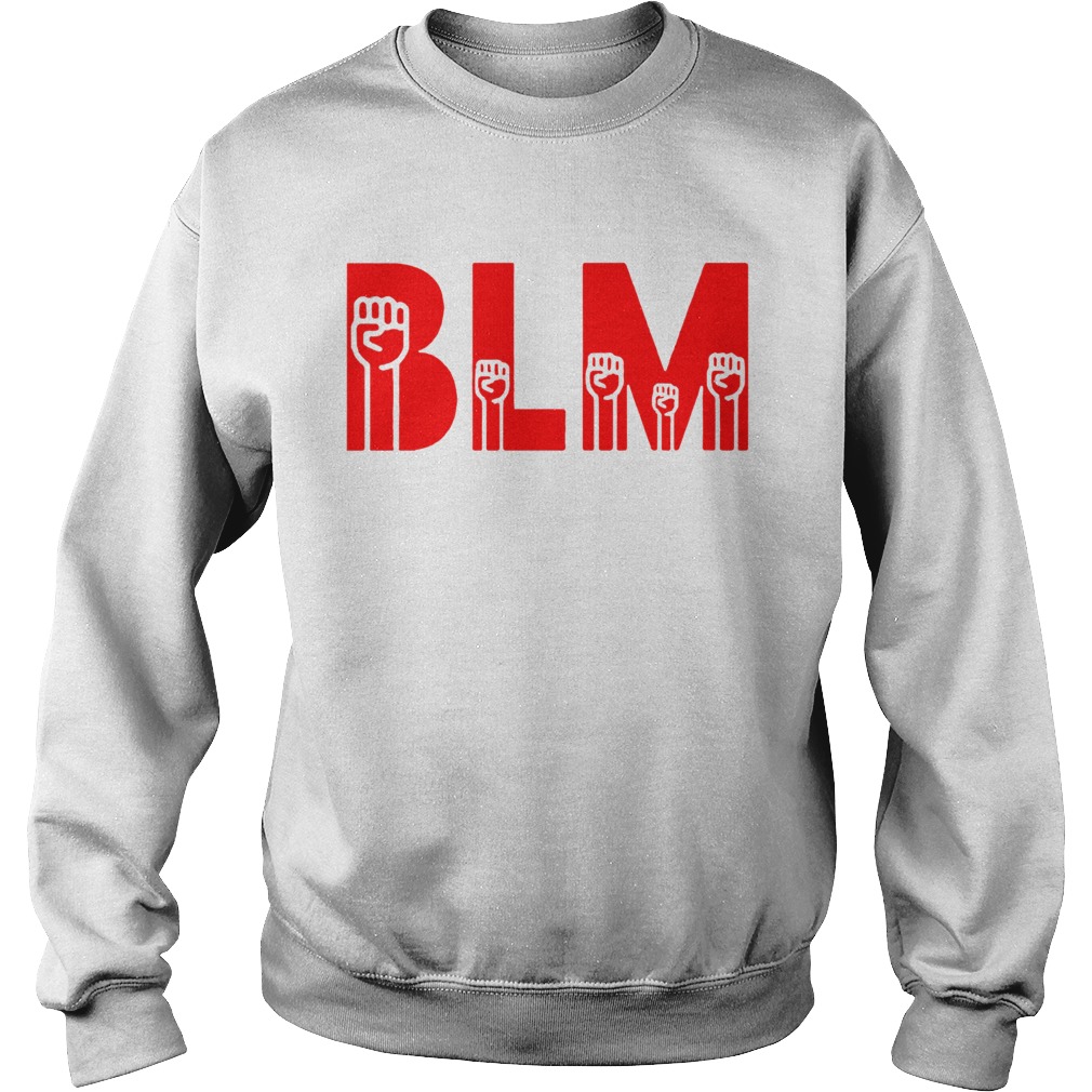 BLM Black Lives Matter  Sweatshirt