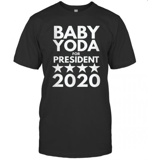 Baby Yoda For President 2020 T-Shirt