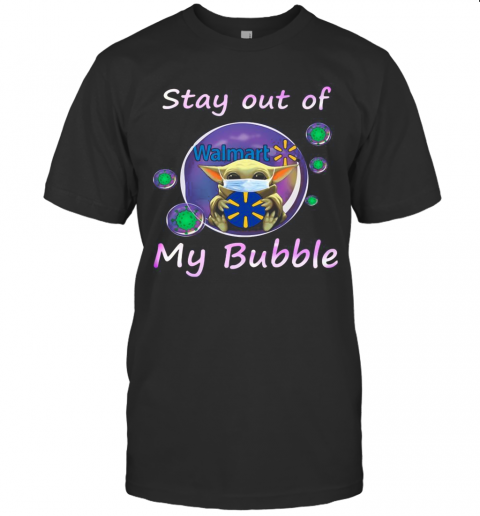 Baby Yoda Mask Hug Walmart Stay Out Of My Bubble Covid 19 T-Shirt