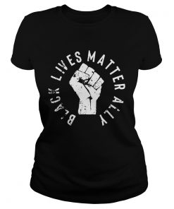 Black Lives Matter Ally  Classic Ladies