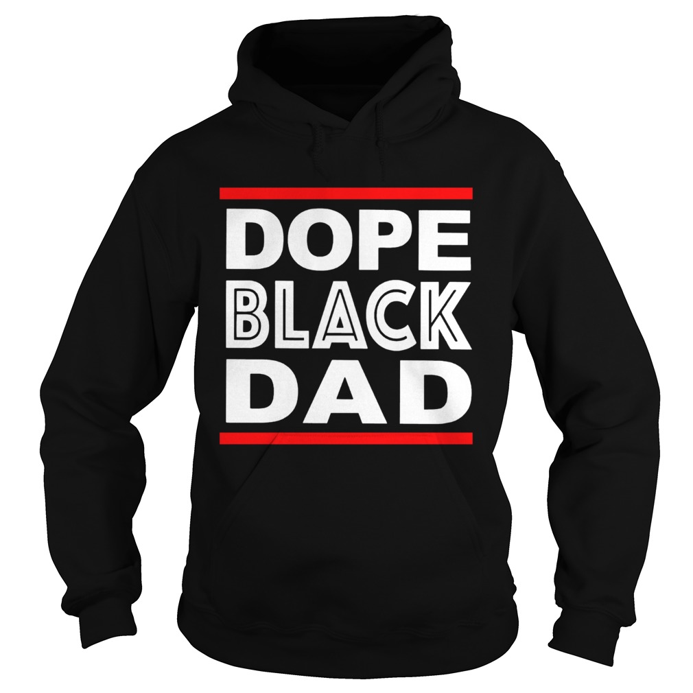 Dope Black Dad  Hoodie