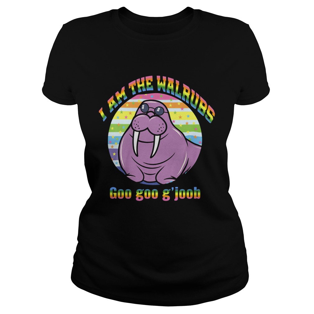 I Am The Walrus Goo Goo Gjoob Lgbt  Classic Ladies