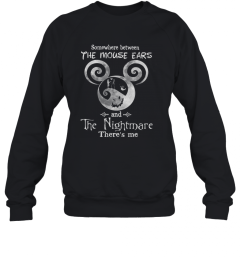 Mouse Ears And Nightmare Kind Of Girl T-Shirt Unisex Sweatshirt