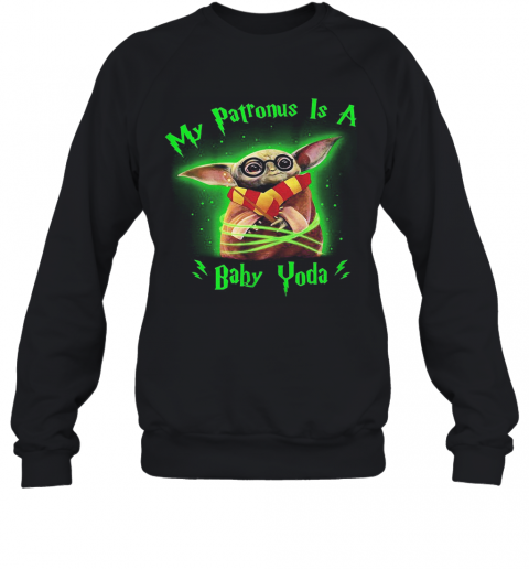 My Patronus Is A Baby Yoda T-Shirt Unisex Sweatshirt