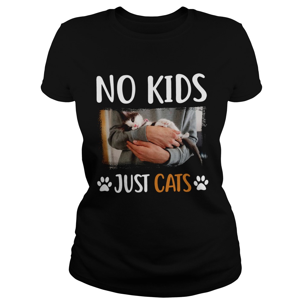 No Kids Just Cats Classic Ladies