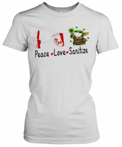 Peace Love Sanitize Baby Yoda Mask Covid 19 Chick Fil Logo T-Shirt Classic Women's T-shirt