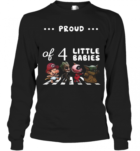 Proud Of 4 Little Babies Mario Baby Groot Baby Yoda Abbey Road T-Shirt Long Sleeved T-shirt 