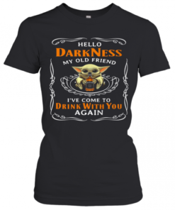 Star Wars Baby Yoda Hug Wine Hello Darkness My Old Friend I'Ve Come To Drink With You Again T-Shirt Classic Women's T-shirt