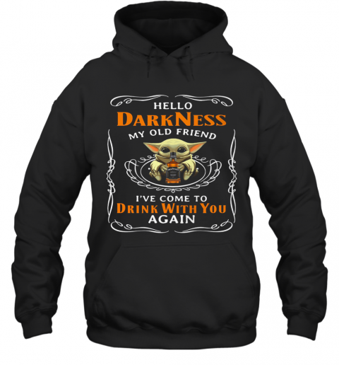 Star Wars Baby Yoda Hug Wine Hello Darkness My Old Friend I'Ve Come To Drink With You Again T-Shirt Unisex Hoodie