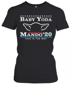 Star Wars Baby Yoda Mando 2020 This Is The Way T-Shirt Classic Women's T-shirt