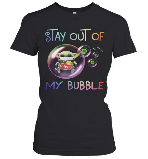 Star wars baby yoda hug frito lay stay out of my bubble covid 19 T-Shirt Classic Women's T-shirt