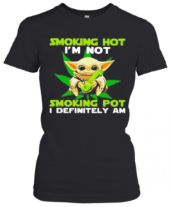 Star wars baby yoda weed smoking hot i'm not smoking pot i definitely am  T-Shirt Classic Women's T-shirt