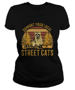 Support Your Local Street Cats Raccoon Sunset  Classic Ladies