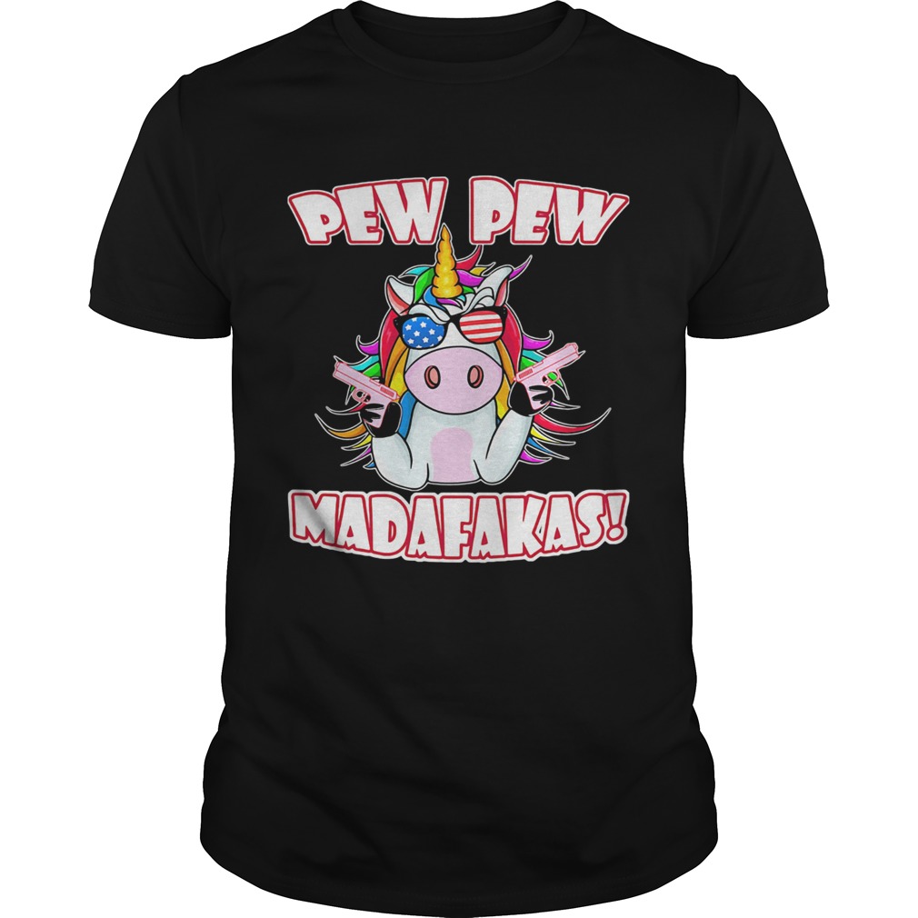 Unicorn pew pew madafakas shirt