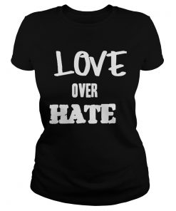 love over hate  Classic Ladies