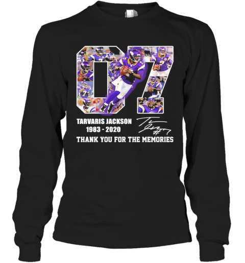 07 Tarvaris Jackson 1983 2020 Thank You For The Memories Signature T-Shirt Long Sleeved T-shirt 