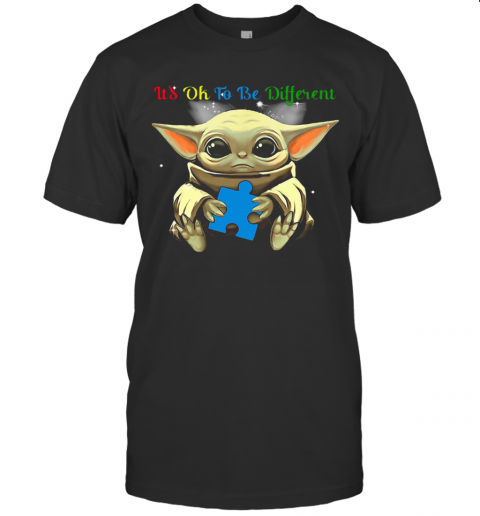 Baby Yoda Hug Autism Awareness It'S Ok To Be Different T-Shirt