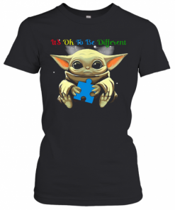 Baby Yoda Hug Autism Awareness It'S Ok To Be Different T-Shirt Classic Women's T-shirt