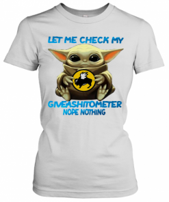 Baby Yoda Hug Buffalo Wild Wings Let Me Check My Giveashitometer Nope Nothing T-Shirt Classic Women's T-shirt