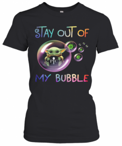 Baby Yoda Hug Pic Stay Out Of My Bubble Covid 19 T-Shirt Classic Women's T-shirt