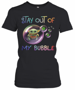 Baby Yoda Hug Texas Roadhouse Stay Out Of My Bubble Covid 19 T-Shirt Classic Women's T-shirt