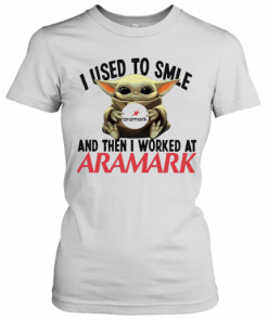 Baby Yoda I Used To Smile And Then I Worked At Aramark T-Shirt Classic Women's T-shirt