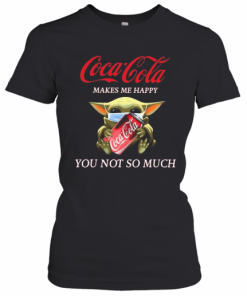 Baby Yoda Mask Coca Cola Makes Me Happy You Not So Much T-Shirt Classic Women's T-shirt