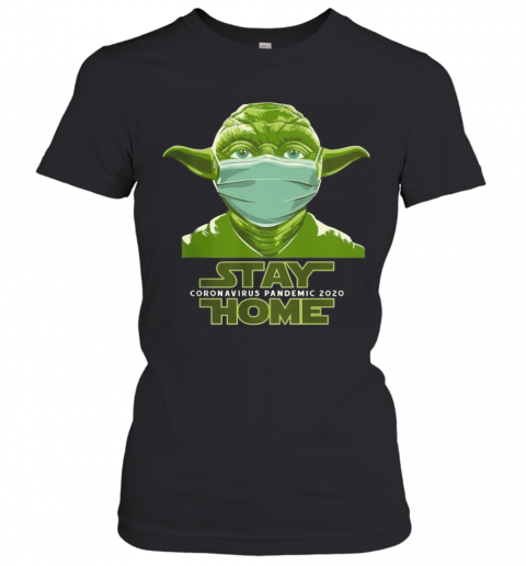 Baby Yoda Mask Stay Home Coronavirus Pandemic 2020 T-Shirt Classic Women's T-shirt