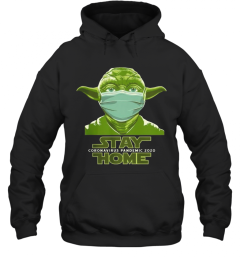 Baby Yoda Mask Stay Home Coronavirus Pandemic 2020 T-Shirt Unisex Hoodie