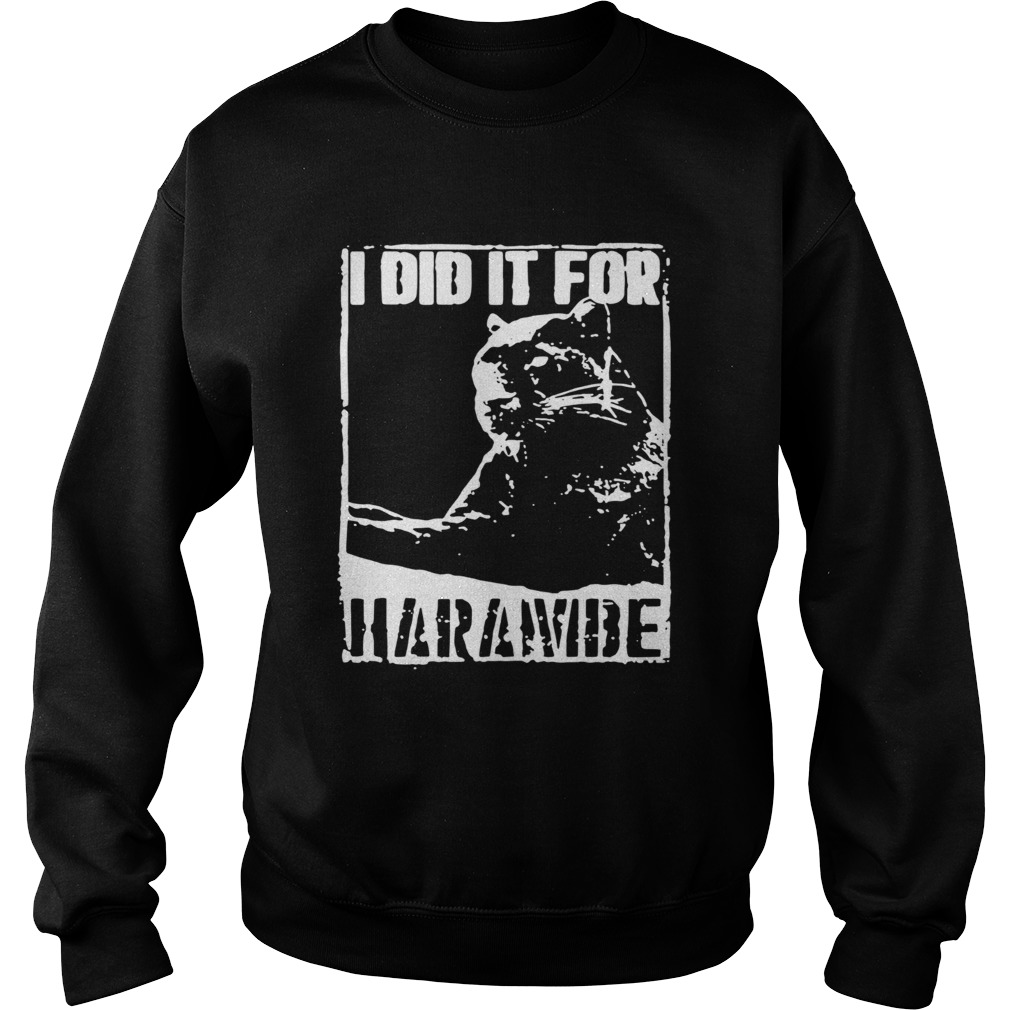 Black Panther I Did It For Harambe Sweatshirt