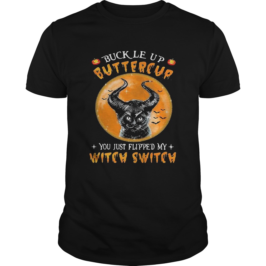 Cat Buckle Up Buttercup You Just Flipped My Witch Switch Moon shirt