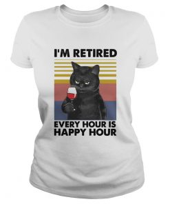 Cat Im retired every hour is happy hour vintage retro  Classic Ladies