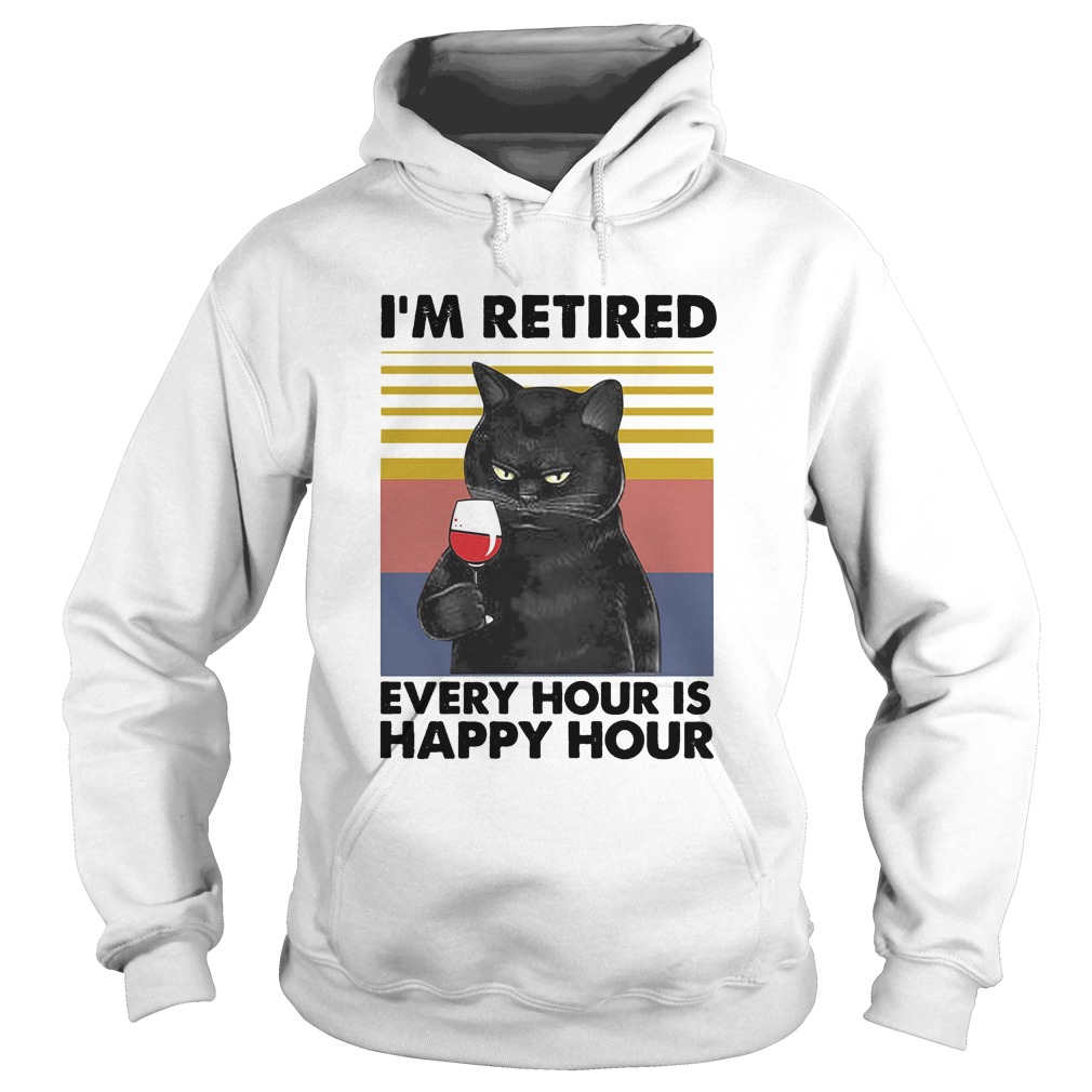 Cat Im retired every hour is happy hour vintage retro Hoodie