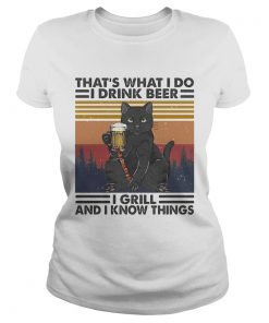 Cat thats what I do I drink beer i girl and i know things vintage retro  Classic Ladies