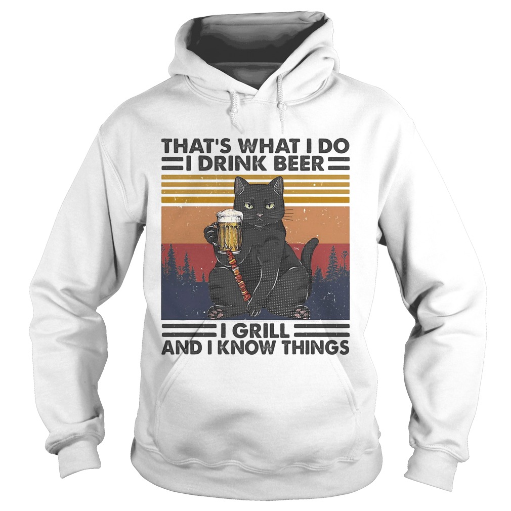 Cat thats what I do I drink beer i girl and i know things vintage retro Hoodie