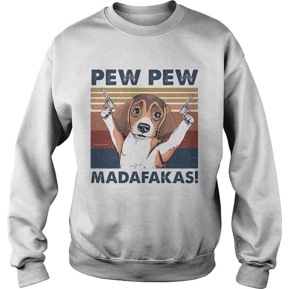 Dog pew pew madafakas vintage retro Sweatshirt