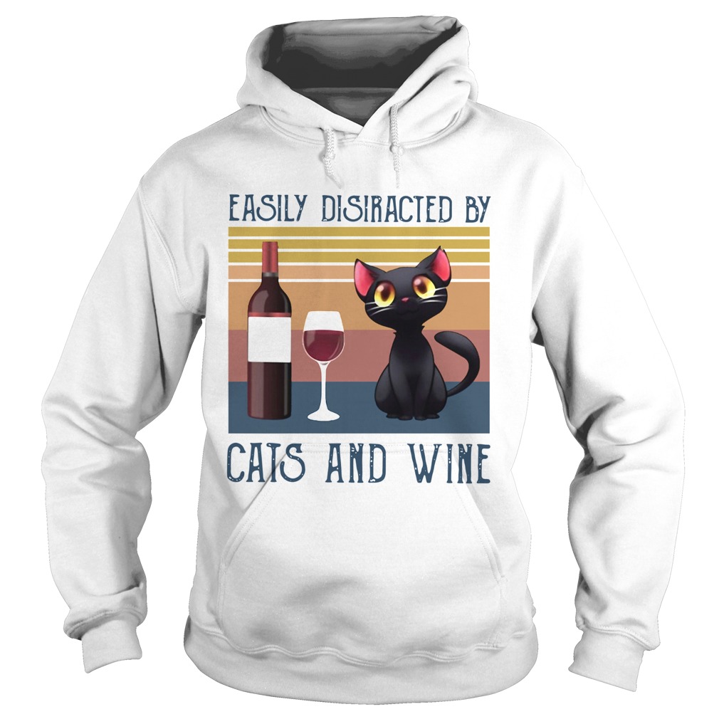 Easily distracted by cats and wine vintage Hoodie