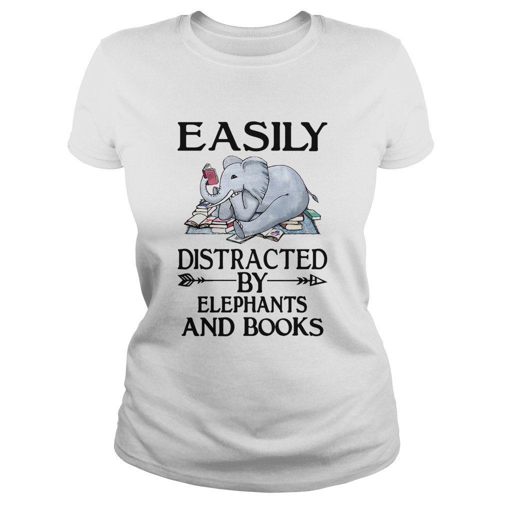 Easily distracted by elephants and books Classic Ladies